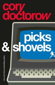 The cover of Picks and Shovels, by Cory Doctorow